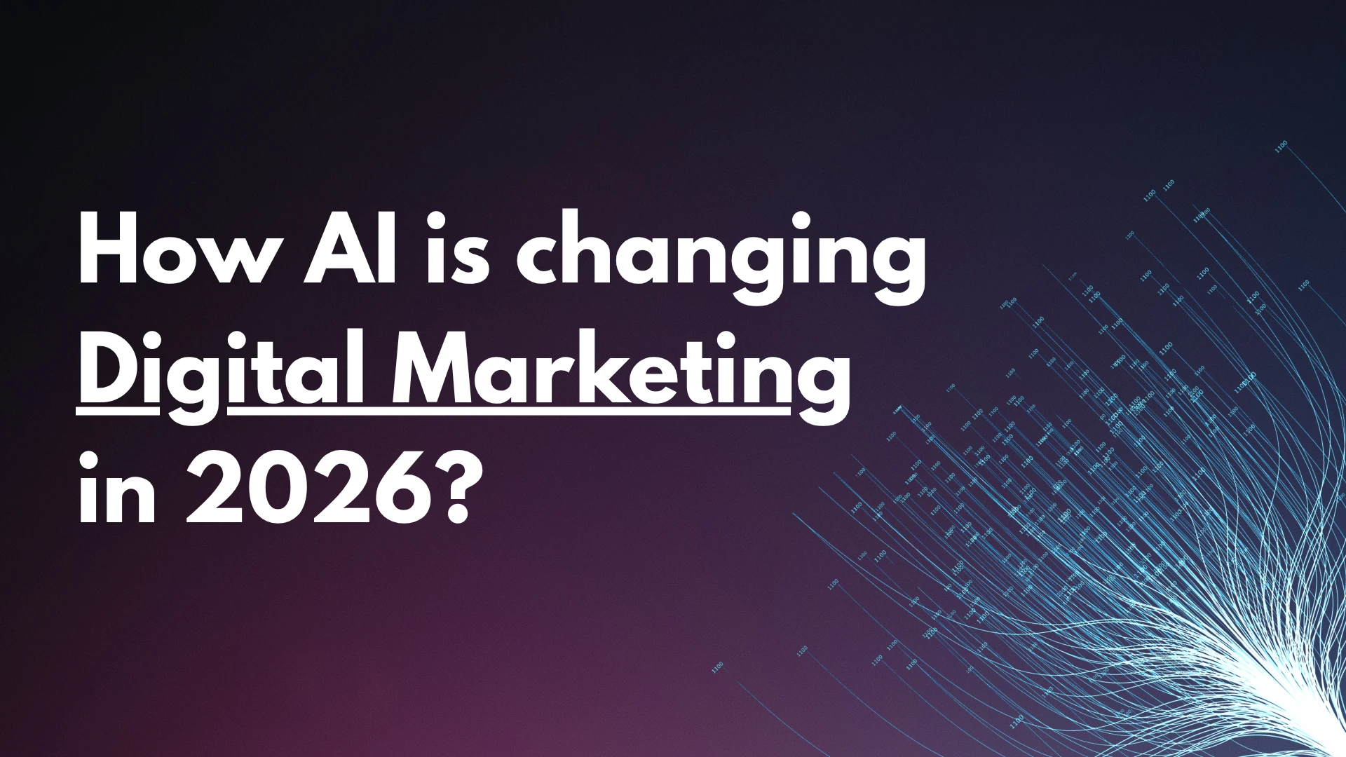 How AI is Changing Digital Marketing in 2026?